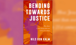 Bending Towards Justice—How Jesus is more relevant than ever in the 21st Century Image